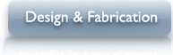Design & Fabrication